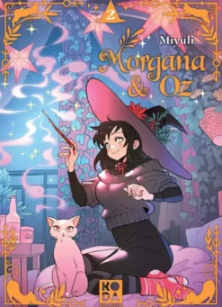 Morgana & Oz - tome 2