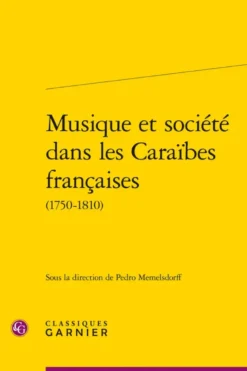 Musique et société dans les Caraïbes françaises