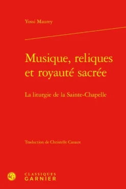 Musique, reliques et royauté sacrée