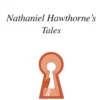 Nathaniel Hawthorne's Tales