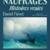 Naufragés - Histoires vraies