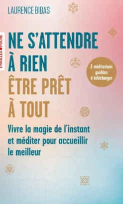 Ne s'attendre à rien, être prêt à tout