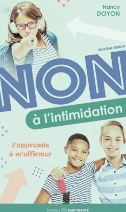 Non à l'intimidation - J'apprends à m'affirmer