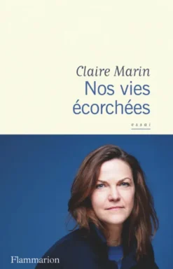Nos vies écorchées