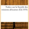 Notice sur la Société des missions africaines