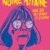 Notre affaire - Une BD de combat et d'espoir