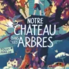 Notre château dans les arbres