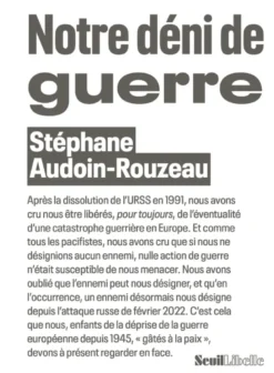 Notre déni de guerre