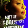 Notre force est infinie