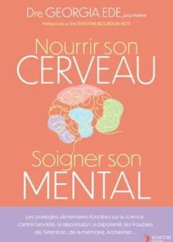 Nourrir son cerveau, soigner son mental