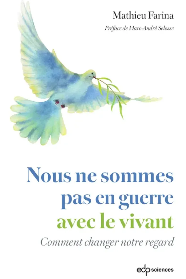 Nous ne sommes pas en guerre avec le vivant