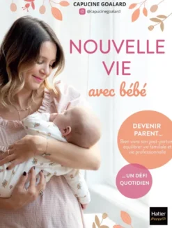 Nouvelle vie avec bébé