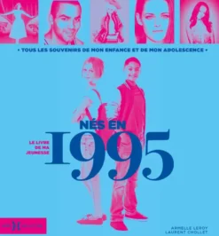 Nés en 1995, le livre de ma jeunesse
