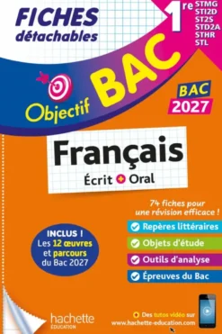Objectif BAC 2027 Fiches détachables Français 1res STMG - STI2D - ST2S - STL - STD2A - STHR