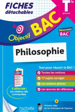 Objectif BAC Fiches - Philosophie Tle