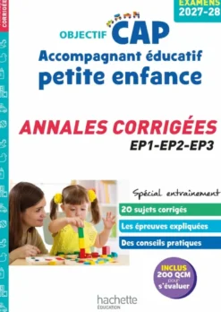 Objectif CAP 2027 Accompagnant Éducatif Petite Enfance, Annales (épreuves professionnelles)