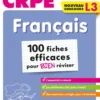 Objectif CRPE 2026 - Français - 100 fiches pour bien réviser- ép. écrite d'admissibilité L3