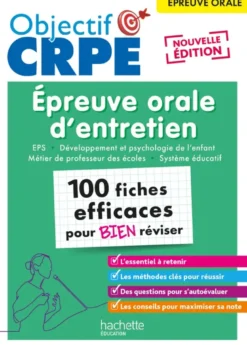 Objectif CRPE 2026 - Épreuve orale d'entretien - 100 fiches pour bien réviser - épreuve orale M2/L3