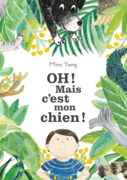 Oh ! Mais c'est mon chien !