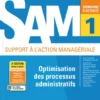 Optimisation des processus administratifs BTS SAM 1e/2e années (DOM ACT SAM) Livre + licence élève
