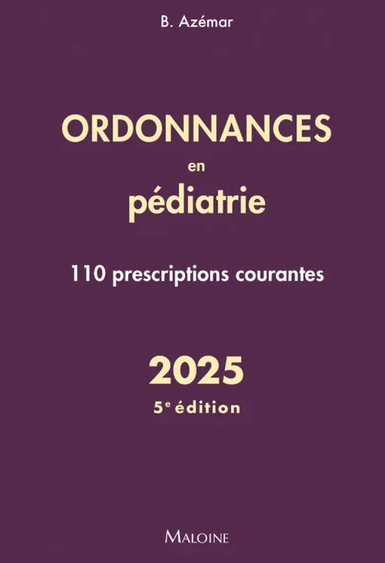 Ordonnances en pédiatrie 2025, 5e éd.