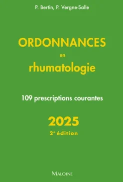Ordonnances en rhumatologie 2025, 2e éd.
