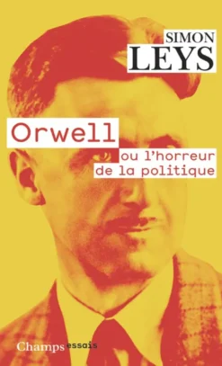 Orwell ou l'horreur de la politique