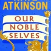 Our noble selves