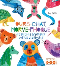 Ours-chat, morve-phoque et autres animaux venus d'ailleurs