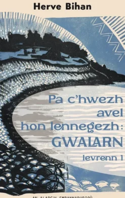 Pa c'hwezh avel hon lennegezhGwalarn