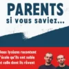 Parents si vous saviez …