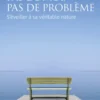 Pas de moi, pas de problème - S'éveiller à sa véritable nature