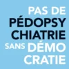 Pas de pédopsychatrie sans démocratie !