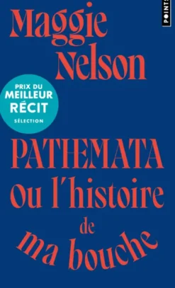 Pathemata ou l'histoire de ma bouche