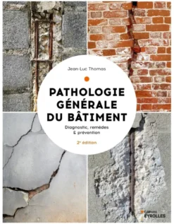 Pathologie générale du bâtiment