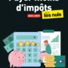 Payer moins d'impôts pour les Nuls 2026-2027