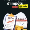 Payer moins d'impôts pour les Nuls 2025-2026