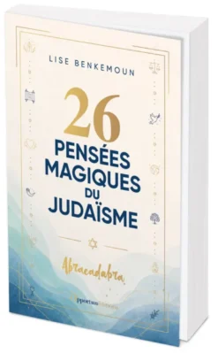26 pensées magiques du judaïsme