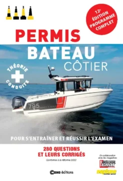 Permis Bateau Côtier - Pour s'entraîner et réussir l'examen - 12ème édition