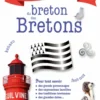 Petit dictionnaire insolite du breton et des Bretons / pour tout savoir des grands personnages, des