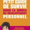 Petit guide de survie dans la jungle du développement personnel