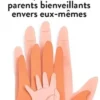 Petit livre des parents bienveillants envers eux-mêmes
