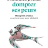 Petit livre - 5 minutes pour... dompter ses peurs