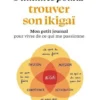 Petit livre - 5 minutes... pour trouver son ikigai