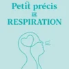 Petit précis de respiration