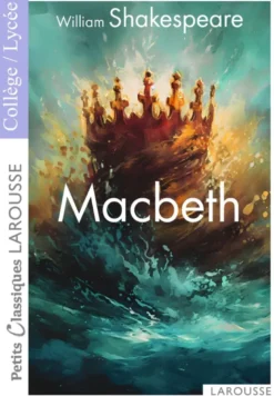 Petits Classiques Larousse - Macbeth