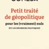 Petit traité de géopolitique pour les (vraiment) nuls (et le