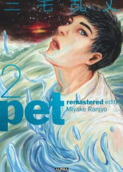 Pet - Remastered edition - Tome 2