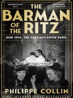 Philippe Collin The Barman of the Ritz /anglais
