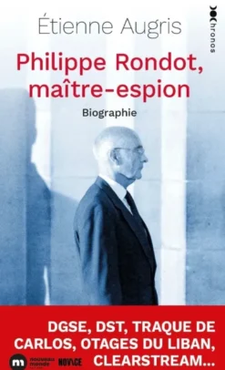 Philippe Rondot, maître espion